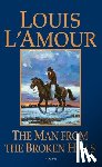 L'Amour, Louis - The Man from the Broken Hills