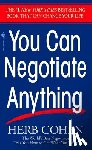 Cohen, Herb - YOU CAN NEGOTIATE ANYTHING