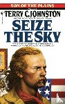 Johnston, Terry C. - Seize the Sky