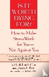 Eliot, Robert S. - Is It Worth Dying For?
