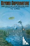 Watson, Lyall - Beyond Supernature