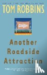 Robbins, Tom - Another Roadside Attraction