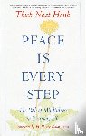 Hanh, Thich Nhat - Hanh, T: Peace is Every Step