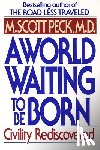 Peck, M. Scott - World Waiting to Be Born