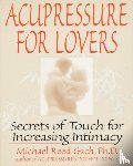 Gach, Michael Reed - Acupressure for Lovers