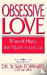 Forward, Susan, Buck, Craig - Obsessive Love