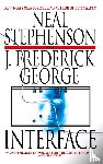 Stephenson, Neal, George, J. Frederick - Interface