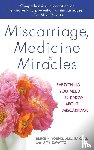 Young, Bruce, Zavatto, Amy - Miscarriage, Medicine & Miracles
