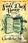 Fowler, Christopher - FULL DARK HOUSE
