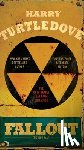 Turtledove, Harry - Fallout: The Hot War