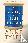 Tyler, Anne - A Spool of Blue Thread
