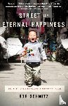 Schmitz, Rob - Street of Eternal Happiness