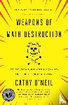 O'Neil, Cathy - Weapons of Math Destruction