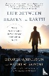 Anderson, George - Life Between Heaven and Earth