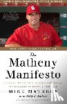Mike Matheny, Jerry B Jenkins - Matheny Manifesto