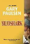 Paulsen, Gary - Mudshark