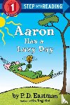Eastman, P.D. - Aaron Has a Lazy Day