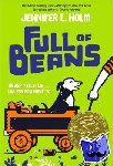 Holm, Jennifer L. - Full of Beans