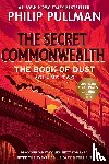 Pullman, Philip - The Book of Dust: The Secret Commonwealth