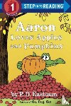 Eastman, P.D. - Aaron Loves Apples and Pumpkins