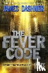 Dashner, James - FEVER CODE (MAZE RUNNER BK 5 P