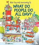 Scarry, Richard - Richard Scarry's What Do People Do All Day?