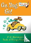Eastman, P. D. - Go, Dog. Go!