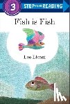 Lionni, Leo - Fish Is Fish