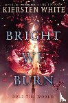 Kiersten White - Bright We Burn