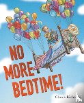 Richards, Chuck - No More Bedtime!