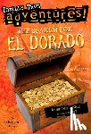 Huey, Lois Miner - The Search for El Dorado (Totally True Adventures)