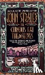 Straley, John - The Curious Eat Themselves