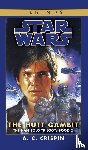 Crispin, A. C. - The Hutt Gambit: Star Wars Legends (The Han Solo Trilogy)