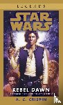 A. C. Crispin - Star Wars: The Han Solo Trilogy - Rebel Dawn