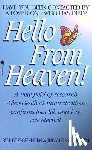Guggenheim, Bill - Hello from Heaven: A New Field of Research-After-Death Communication Confirms That Life and Love Are Eternal