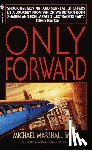 Smith, Michael Marshall - Only Forward
