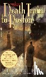 Day, Dianne - Death Train to Boston: A Freemont Jones Mystery