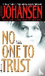 Johansen, Iris - No One to Trust