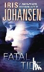 Johansen, Iris - Fatal Tide