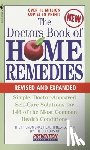 Editors of Prevention Magazine - The Doctors Book of Home Remedies: Simple, Doctor-Approved Self-Care Solutions for 146 Common Health Conditions
