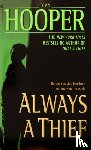 Hooper, Kay - ALWAYS A THIEF