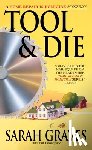 Graves, Sarah - Tool & Die: A Home Repair is Homicide Mystery
