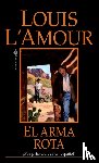 L'Amour, Louis - El arma rota