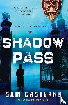 Eastland, Sam - Shadow Pass