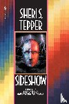 Tepper, Sheri S. - Sideshow
