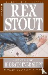Rex Stout - If Death Ever Slept