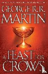 George R. R. Martin - A Feast for Crows