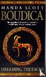 Scott, Manda - Boudica: Dreaming The Eagle