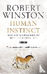 Winston, Professor Lord Robert - Human Instinct