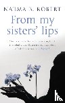 Robert, Na'ima B - From My Sisters' Lips